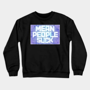 Mean People Suck batik style Grateful Dead Company Phish lot peace love Crewneck Sweatshirt